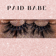 Load image into Gallery viewer, &quot;PAID BABE&quot;
